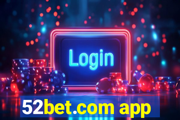 52bet.com app